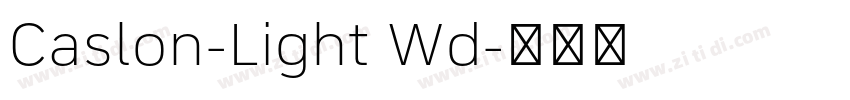 Caslon-Light Wd字体转换 Caslon-Light Wd字体转换